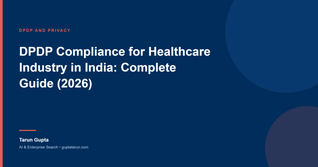 Cover image for the article DPDP Compliance for Healthcare Industry in India: Complete Guide (2026)